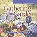 Gathering in the Garden: Recipes and Ideas for Garden Parties (Capital Lifestyles) by Elaine Husband, Shelley Snow