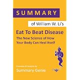 Eat to Beat Disease: The New Science of How Your Body Can Heal Itself ...