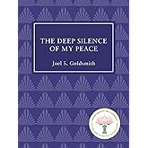 The Deep Silence of My Peace