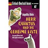 Einfach Deutsch lesen: Herr Quintus und die geheime Liste - Kurzroman - Niveau: leicht - With English vocabulary list (German Edition)