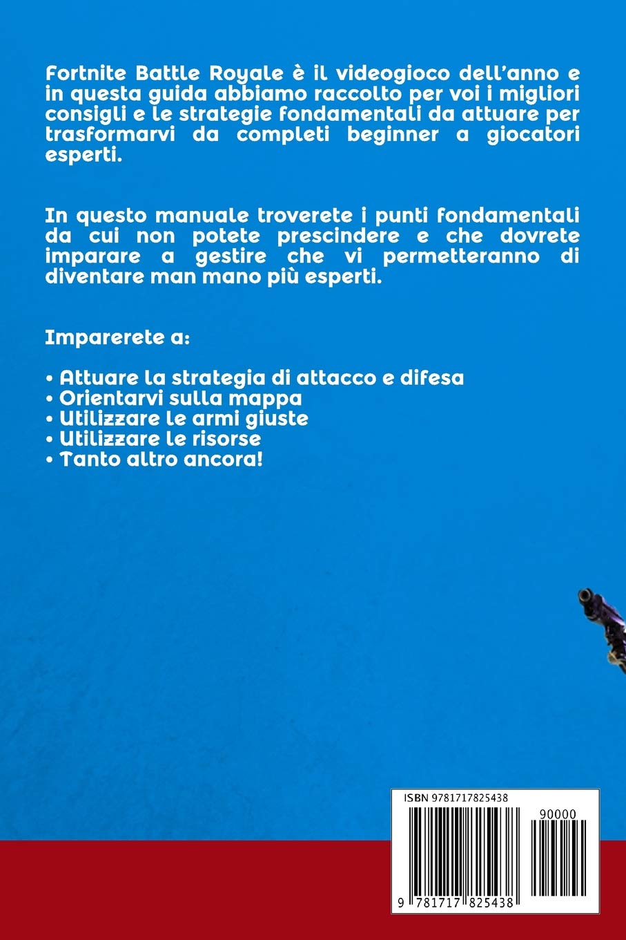 Fortnite Battle Royale Guida Italiana Trucchi Strategie E Consigli - fortnite battle royale guida italiana trucchi strategie e consigli per vincere amazon it v s publishing libri