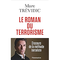 Le roman du terrorisme (Documents, témoignages et essais d’actualité) (French Edition) book cover