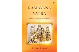 Ramayana Yatra: A Journey through Sacred Lands