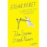 The Seven Good Years: A Memoir