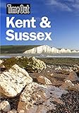 Time Out Kent and Sussex (Time Out Guides) by Editors of Time Out