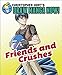 Friends and Crushes: Christopher Hart's Draw Manga Now! by 