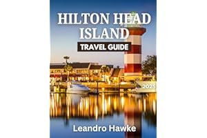 Hilton Head Island Travel Guide 2025: Experience Pristine Beaches, Golfing Paradise, and Island Serenity