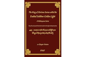 The King of Glorious Sutras called the Exalted Sublime Golden Light