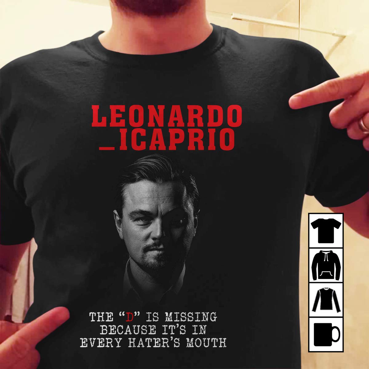 The D Is Missing Leonardo Dicaprio T Shirt For And | Teevimy