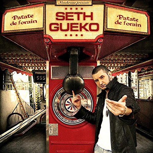 patate de forain seth gueko
