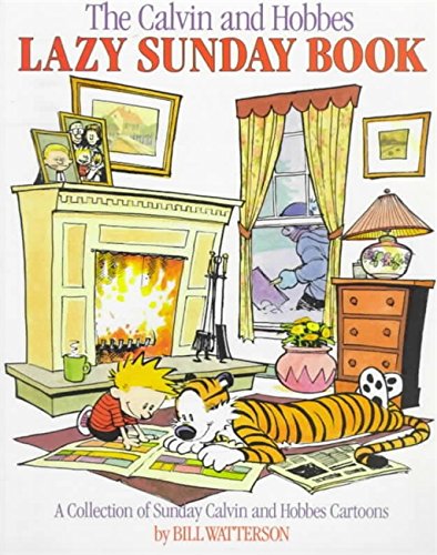 The Calvin and Hobbes Lazy Sunday Book: A Collection of Sunday Calvin and Hobbes Cartoons