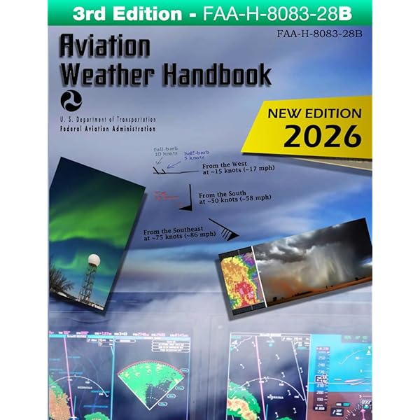 Aviation Weather Handbook (2026): FAA-H-8083-28 (ASA FAA Handbook
