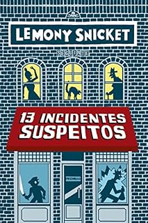 Livro 13 incidentes suspeitos: Volume extra da série Só Perguntas Erradas