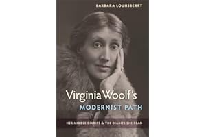 Virginia Woolf's Modernist Path: Her Middle Diaries and the Diaries She Read