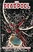 Deadpool 3: The Complete Collection
