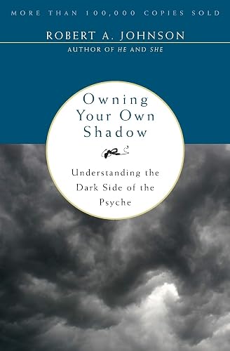 Download Owning Your Own Shadow: Understanding the Dark Side of the Psyche PDF