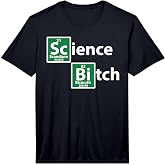 Mens Science Bitch Funny Periodic Element Science Performance T-Shirt