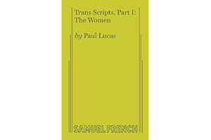 Trans Scripts, Part 1: The Women