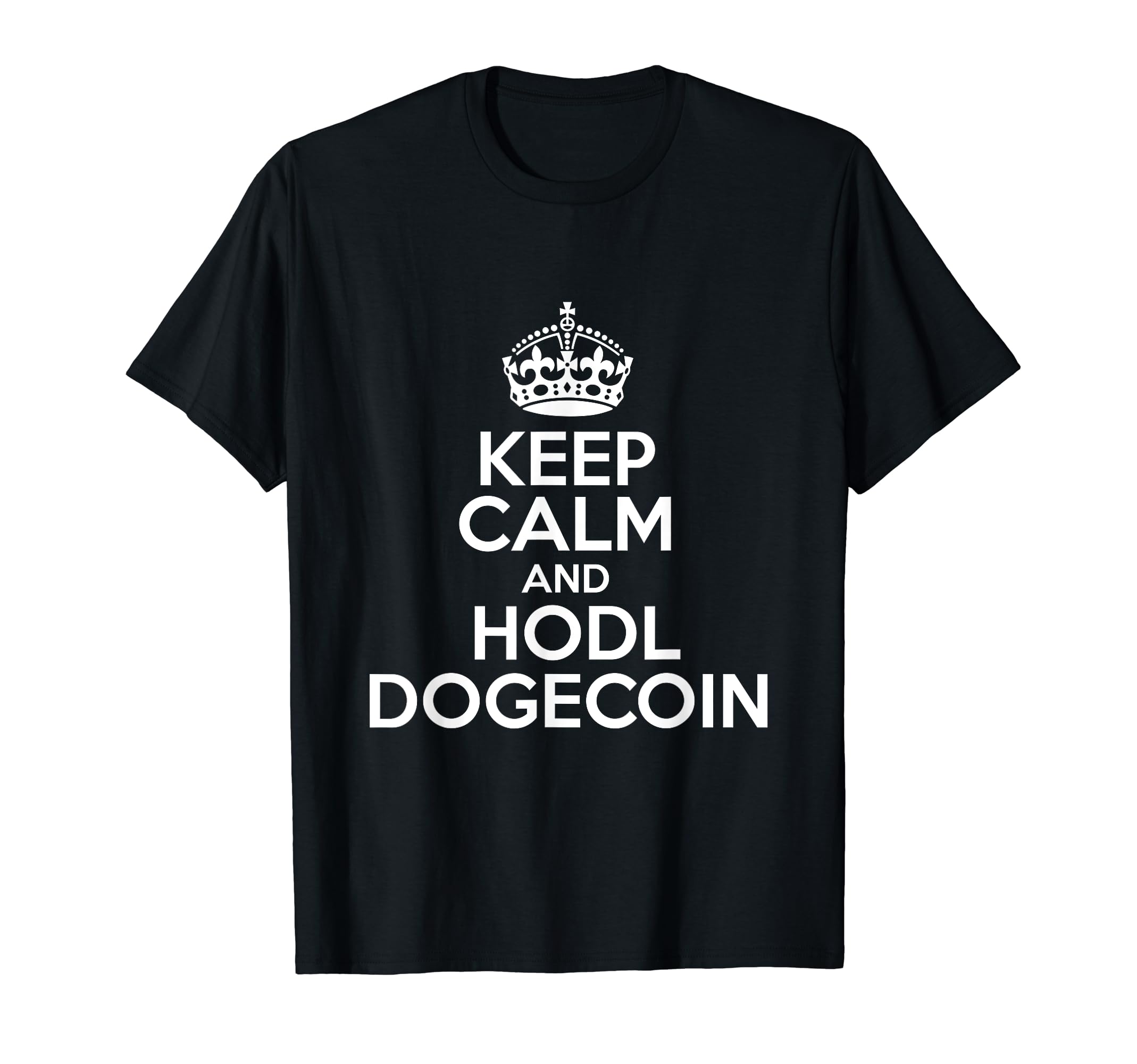 Keep Calm And HODL Dogecoin Cryptocurrency Coin Blockchain T-Shirt