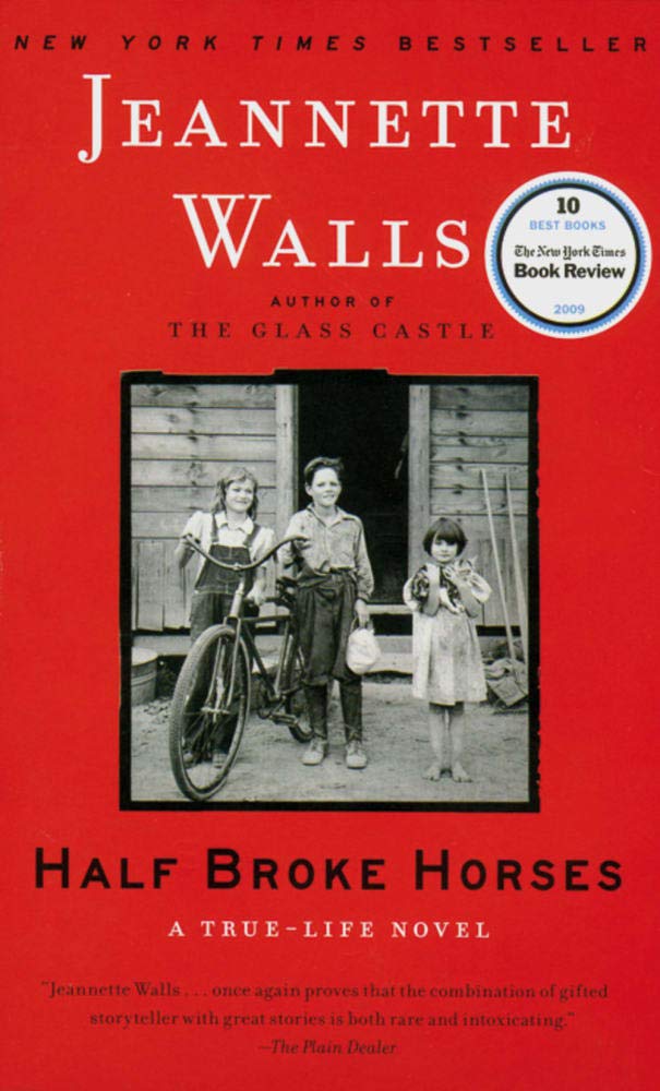 Half Broke Horses A True Life Novel Inkl Vokabelbeilage Amazon De Walls Jeannette Bucher