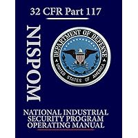 米国国防省　国家産業保安計画運用マニュアル (NISPOM) 米国国防省 国家産業保安計画運用マニュアル (NISPOM) National