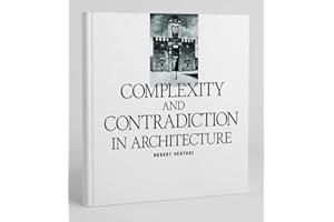 Robert Venturi: Complexity And Contradiction In Architecture