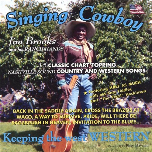 Jim Brooks His Ranch Hands Singing Cowboy Amazon Com Music