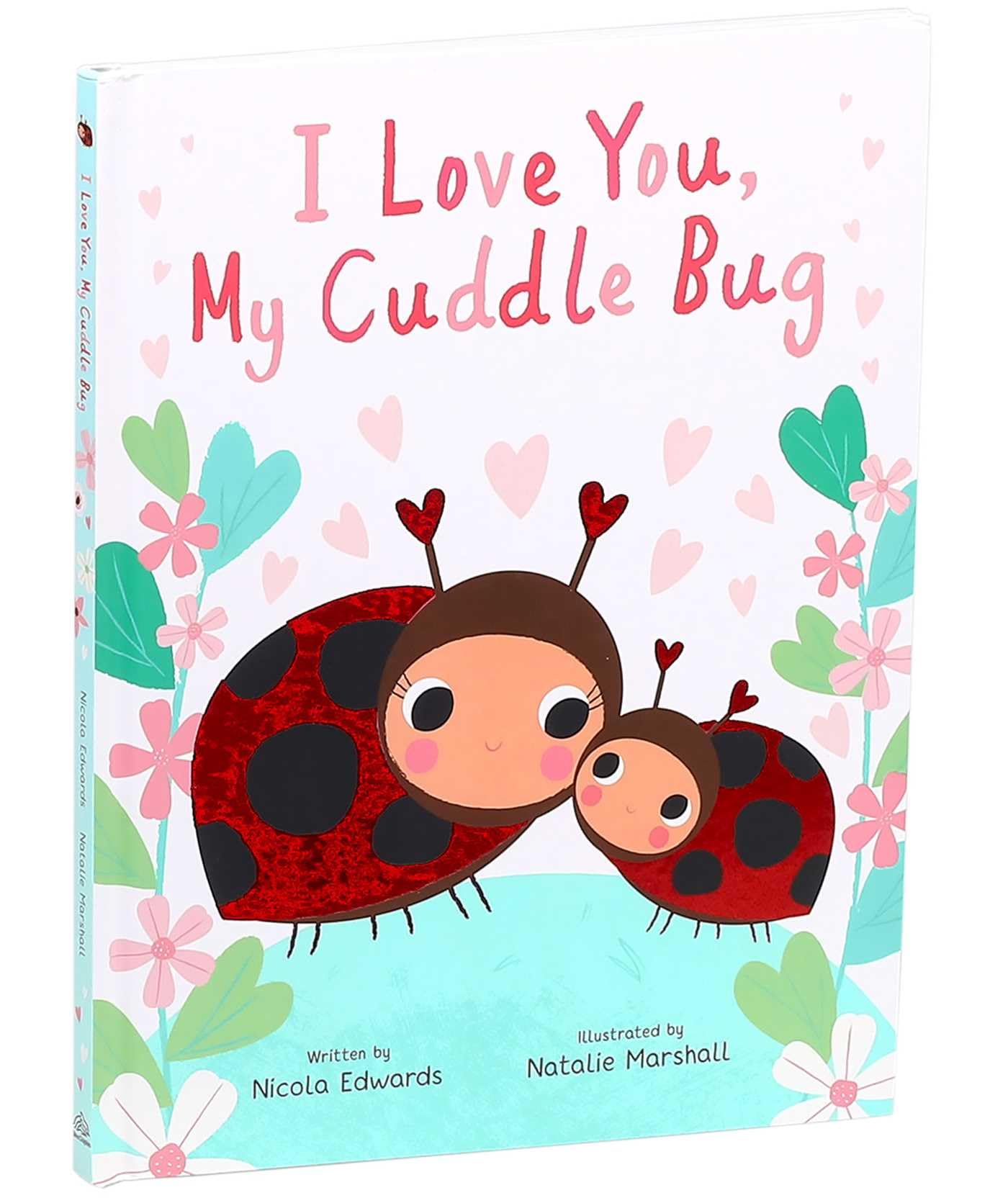 I Love You, My Cuddle Bug (You're My Little)