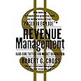 Revenue Management: Hard-Core Tactics for Market Domination