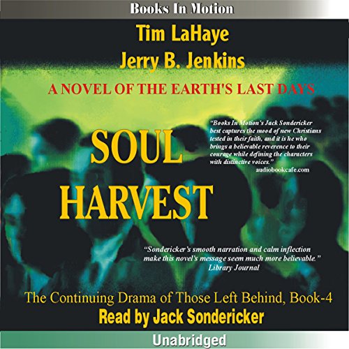 Soul Harvest: Left Behind Series, Book 4