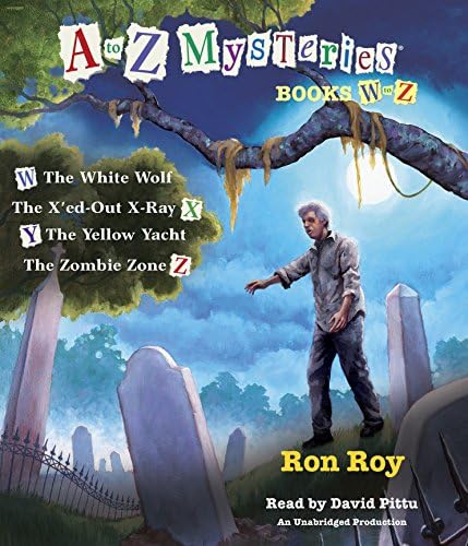 A to Z Mysteries: Books W-Z: The White Wolf; The X'ed-Out X-Ray; The Yellow Yacht; The Zombie Zone (Audiobook) Audio CD – CD, February 12, 2013