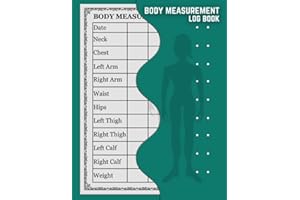 Body Measurement Tracker: Body Measurement Tracker Log Book to Keep Record Weight Body, Shape and Body Size.