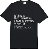It's Friday Then, Saturday Sunday - Good Vibes Comfort Colors Adult Heavyweight T-Shirt