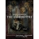The Committee: A Novel (Middle East Literature In Translation)