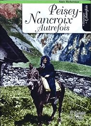 Peisey-Nancroix autrefois