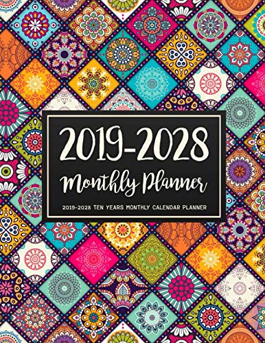 [F.r.e.e] 2019-2028 Ten Years Monthly Calendar Planner: Ten Years | January 2019 to December 2028 Monthly Cale P.P.T