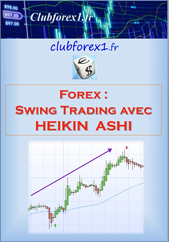 Download Forex - le swing trading avec Heikin Ashi (Clubforex1 t. 10) PDF