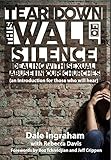 Tear Down This Wall of Silence: Dealing with Sexual Abuse in Our Churches (an introduction for those by 
