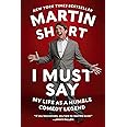I Must Say: My Life As a Humble Comedy Legend