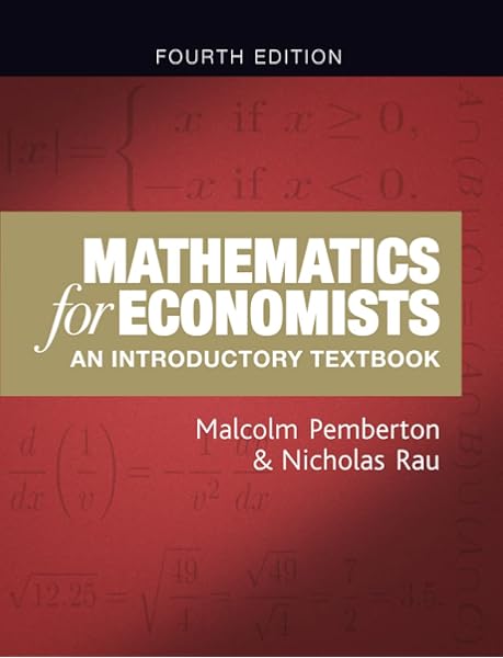 Mathematics For Economists An Introductory Textbook New Edition 9781784991487 Economics Books 