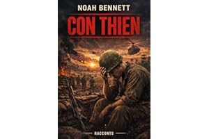CON THIEN (WAR STORIES) (Italian Edition)