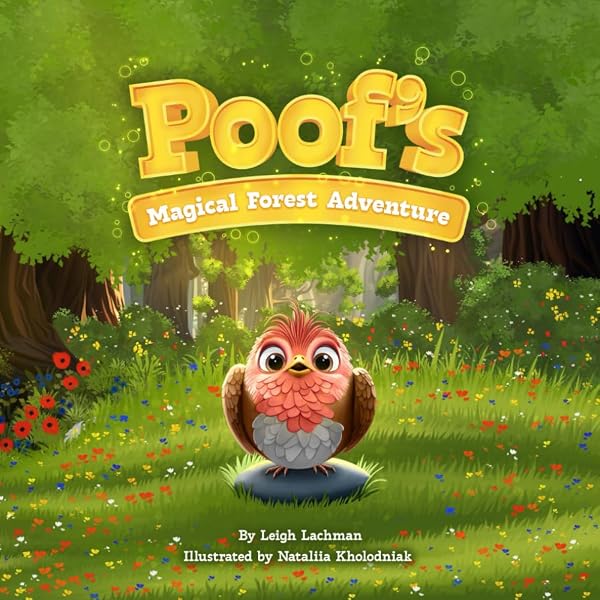 Poof's Magical Forest Adventure: A Heartwarming Tale of Friendship