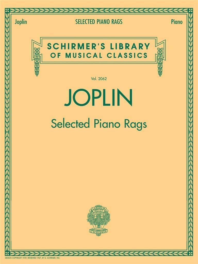Selected Piano Rags.: Schirmer Library of Classics Volume 2062
