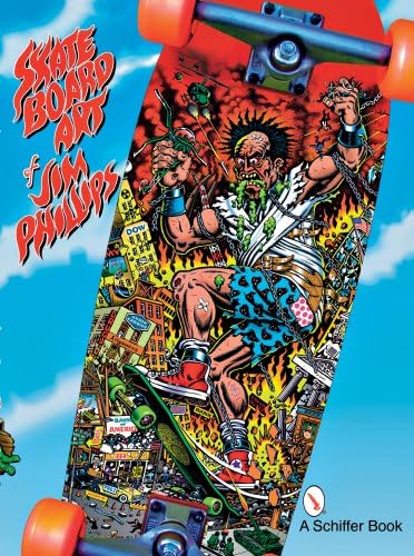 Skateboard Art of Jim Phillips