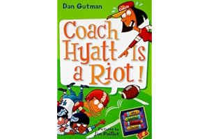 My Weird School Daze #4: Coach Hyatt Is a Riot!