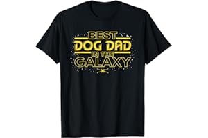 Star Wars Best Dog Dad in the Galaxy Birthday Father’s Day T-Shirt