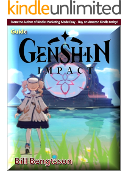 Genshin Impact Game Guide How To Plays Tips And Tricks Kindle Edition By Bengtsson Bill Arts Photography Kindle Ebooks Amazon Com