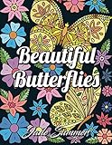 Beautiful Butterflies: An Adult Coloring Book with Fun Butterfly Scenes, Easy Mandala Patterns, and Relaxing Flower Designs (Butterfly Gifts for Relaxation) by Jade Summer