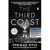 The Third Coast: When Chicago Built the American Dream