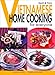 Quick & Easy Vietnamese: Home Cooking for Everyone (Quick & Easy Cookbooks Series)